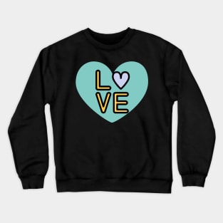 love Crewneck Sweatshirt